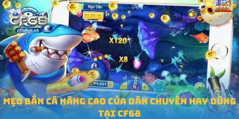 Mẹo Bắn Cá Hiệu Quả Giúp Bạn Làm Chủ Mọi Ván Chơi CF68 2 Mẹo bắn cá nâng cao của dân chuyên hay dùng tại CF68