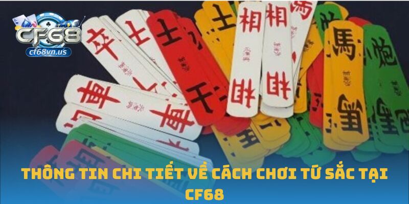 Cách Chơi Tứ Sắc: Hiểu Đúng, Đánh Chắc, Thắng Nhanh 1 Thông tin chi tiết về cách chơi tứ sắc tại CF68