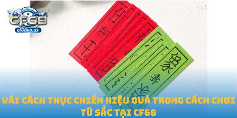 Cách Chơi Tứ Sắc: Hiểu Đúng, Đánh Chắc, Thắng Nhanh 3 Vài cách thực chiến hiệu quả trong cách chơi tứ sắc tại CF68